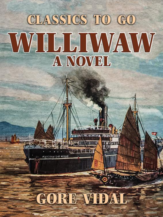Williwaw A Novel, Classics To Go