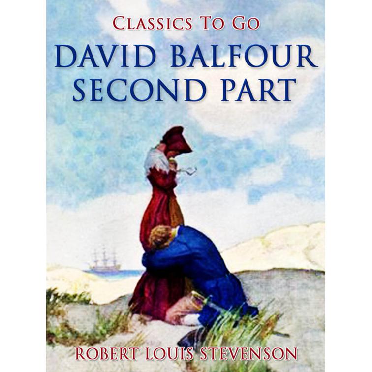 David Balfour, Second Part, Classics To Go