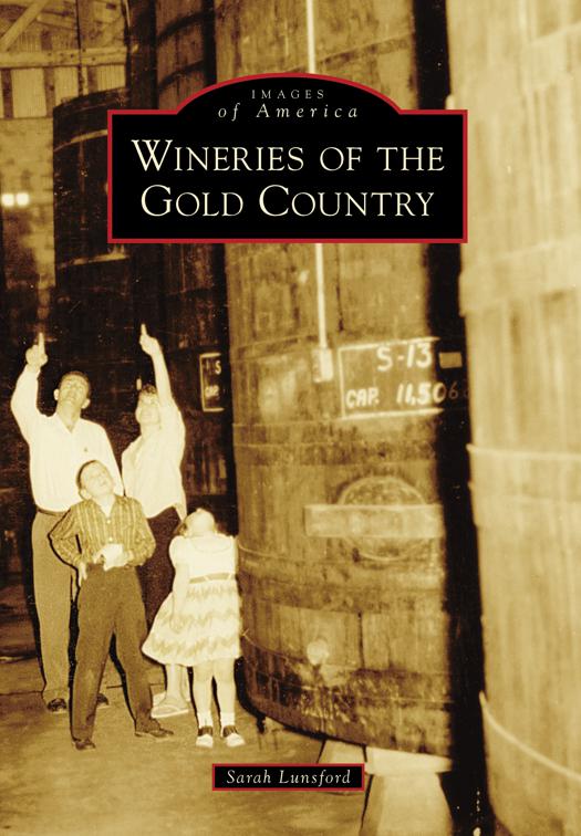 Wineries of the Gold Country, Images of America