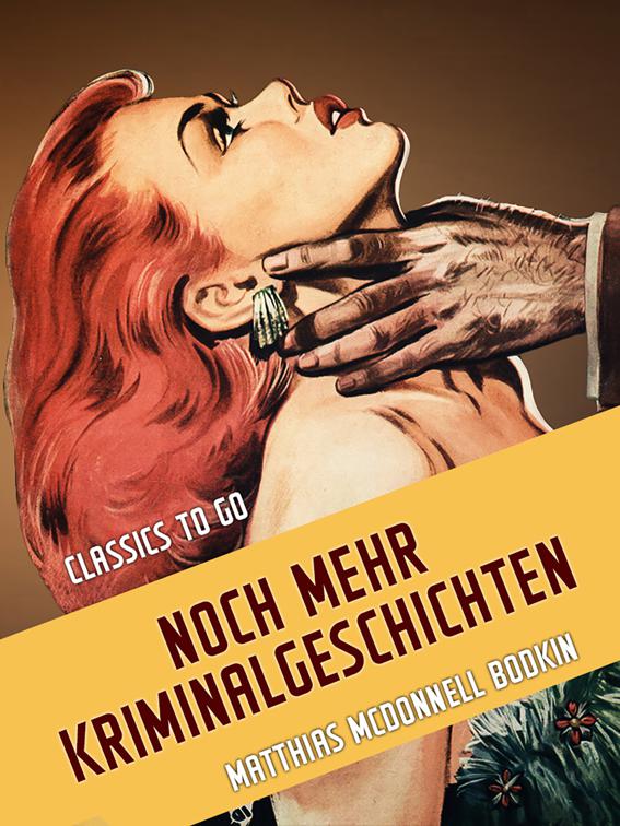 Noch mehr Kriminalgeschichten, Classics To Go