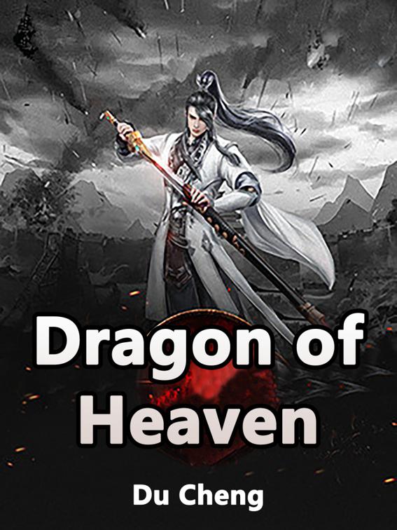 This image is the cover for the book Dragon of Heaven, Book 10