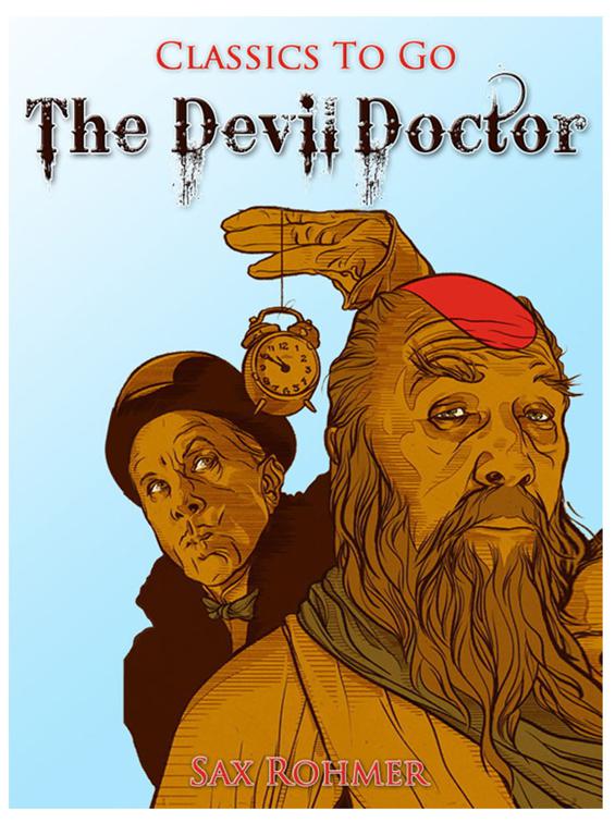 The Devil Doctor, Classics To Go