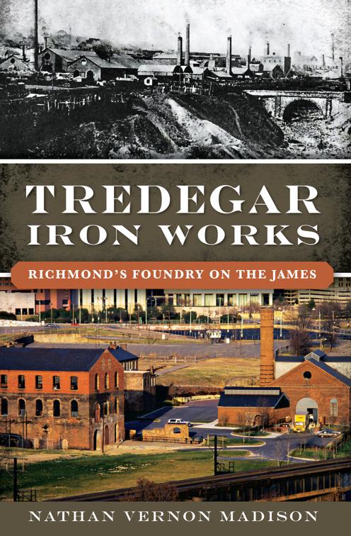 Tredegar Iron Works, Landmarks