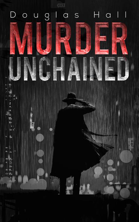 This image is the cover for the book Murder Unchained