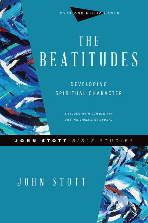 The Beatitudes, John Stott Bible Studies