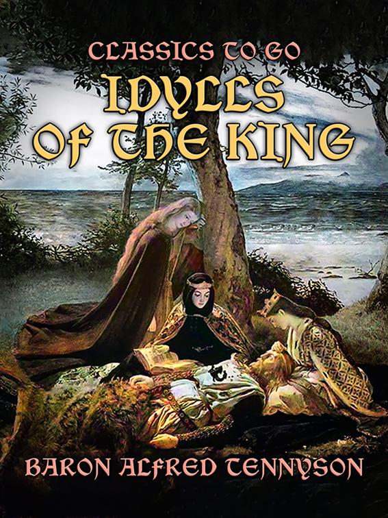 Idylls of the King, Classics To Go
