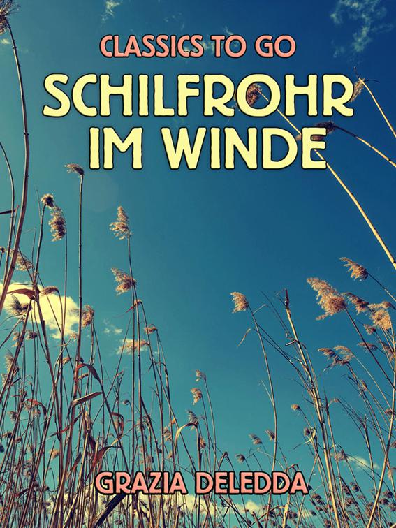 Schilfrohr im Winde, Classics To Go