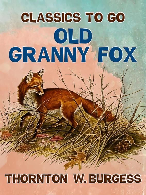 Old Granny Fox, Classics To Go
