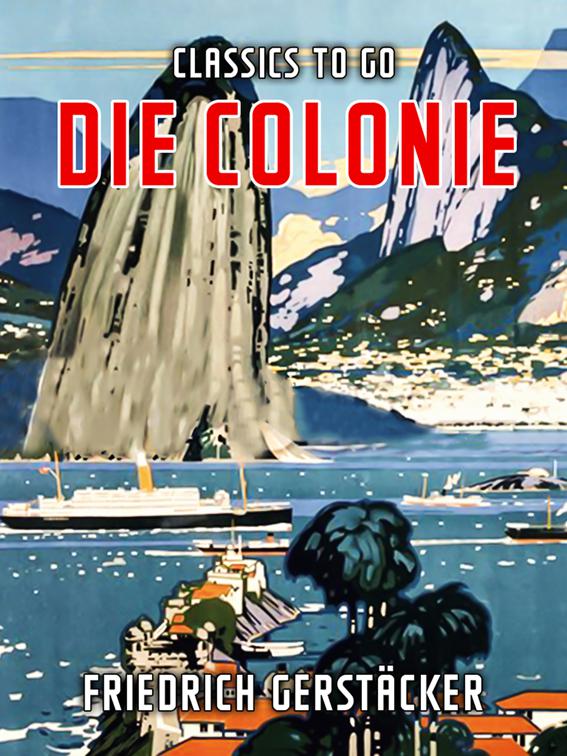 Die Colonie, Classics To Go