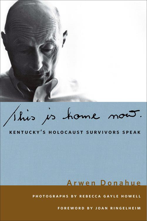 This is Home Now, Kentucky Remembered: An Oral History Series