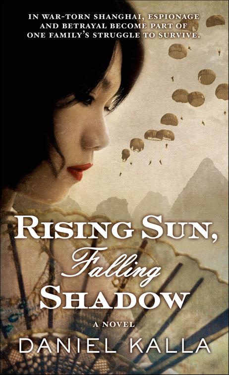 Rising Sun, Falling Shadow, Shanghai Series