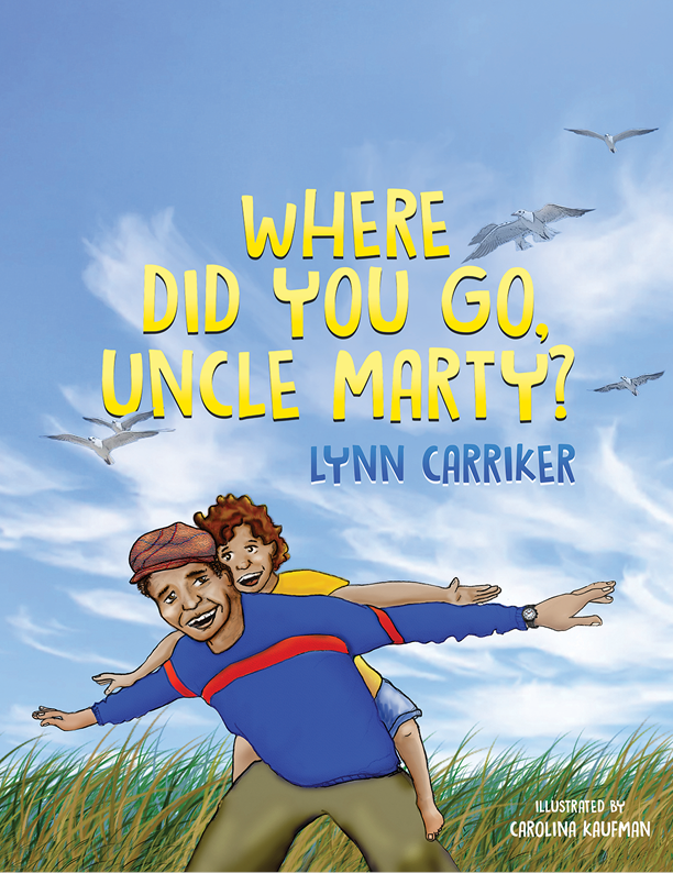 This image is the cover for the book Where Did You Go, Uncle Marty?