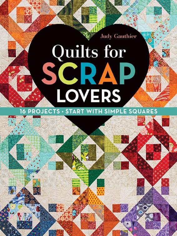 Quilts for Scrap Lovers