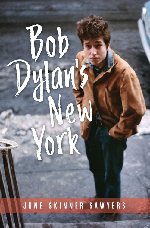 Bob Dylan&#x27;s New York