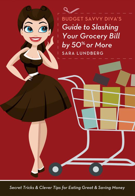 Budget Savvy Diva&#x27;s Guide to Slashing Your Grocery Bill by 50% or More