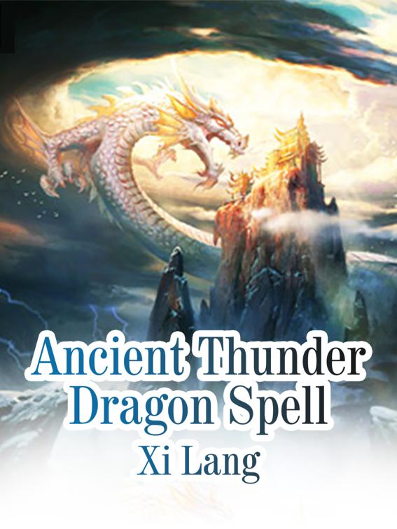 Ancient Thunder Dragon Spell, Book 3
