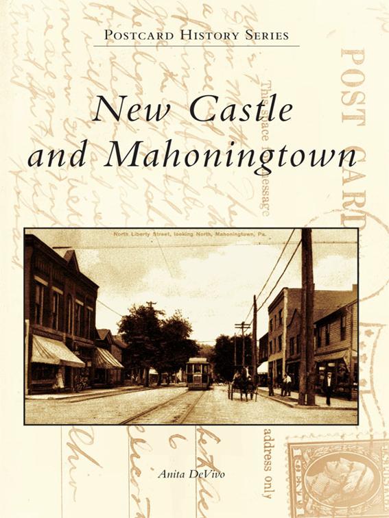 New Castle and Mahoningtown, Postcard History