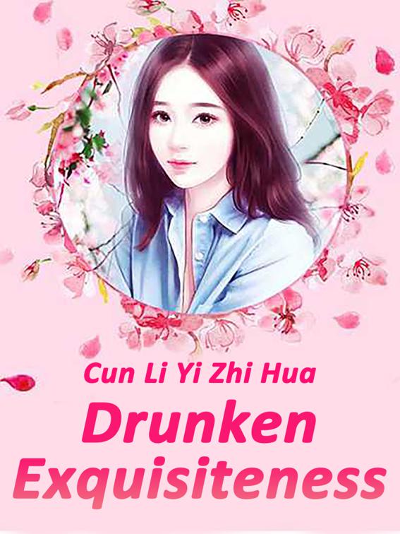 Drunken Exquisiteness, Volume 1