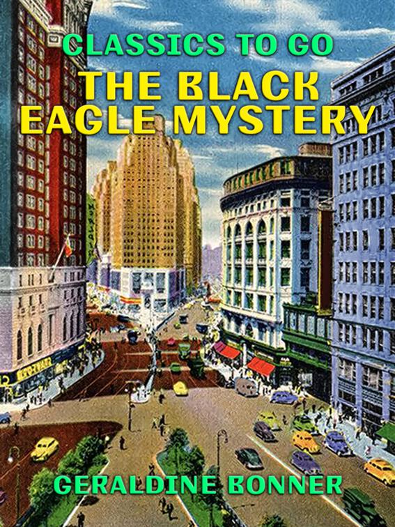 The Black Eagle Mystery, Classics To Go