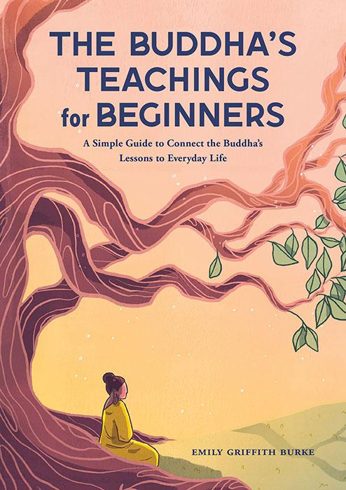 Buddha&#x27;s Teachings for Beginners