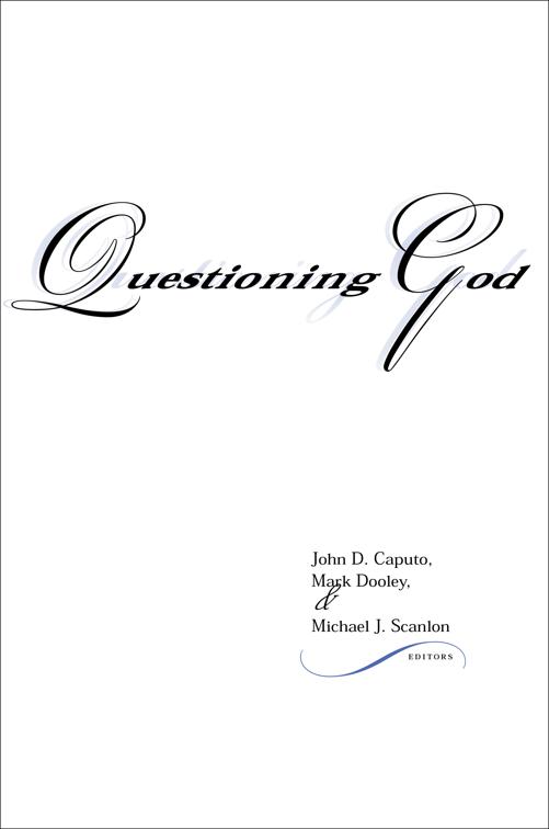 Questioning God, Indiana Series in the Philosophy of Religion