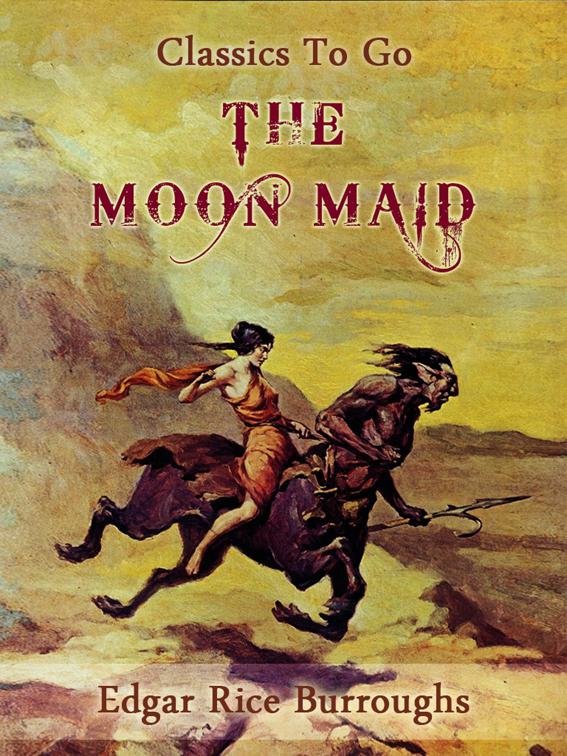 The Moon Maid, Classics To Go