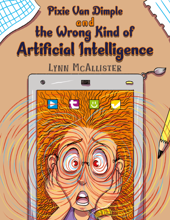 Pixie Van Dimple and the Wrong Kind of Artificial Intelligence