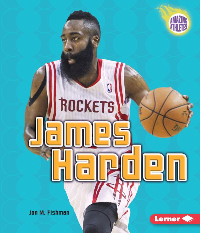 James Harden, Amazing Athletes