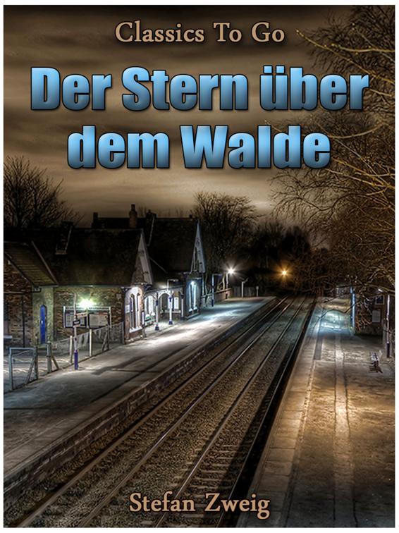 Der Stern über dem Walde, Classics To Go
