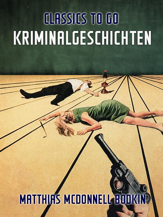 Kriminalgeschichten, Classics To Go