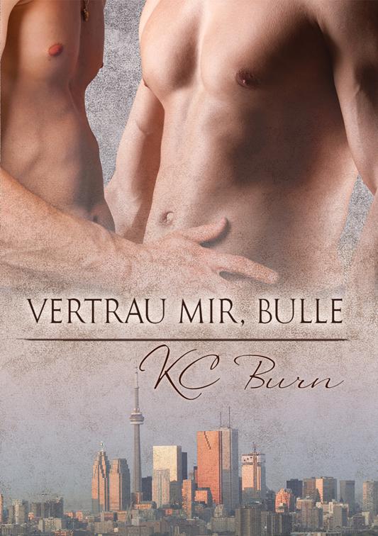 Vertrau mir, Bulle, Toronto Tales (Deutsch)