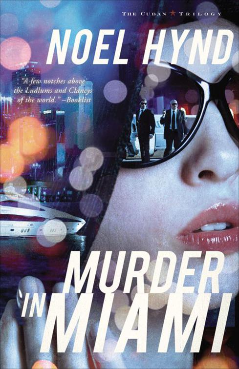 Murder in Miami, The Cuban Trilogy