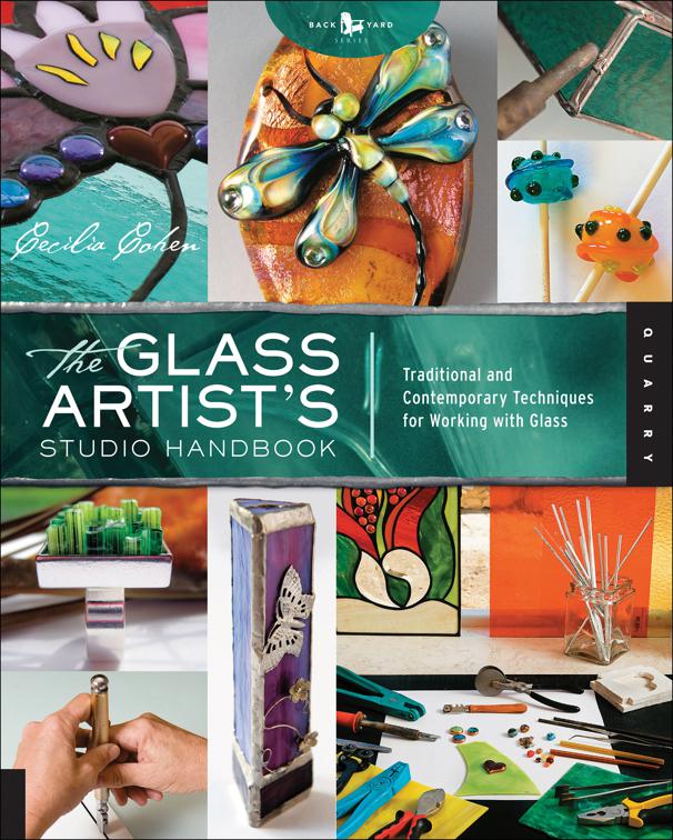 Glass Artist&#x27;s Studio Handbook, Back Yard Series