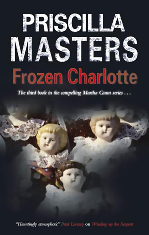 Frozen Charlotte, The Martha Gunn Mysteries