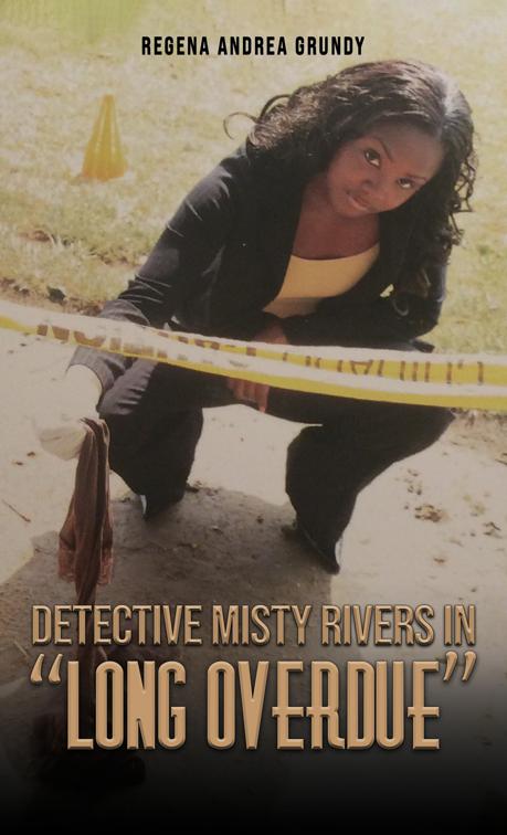 Detective Misty Rivers in &quot;Long Overdue&quot;