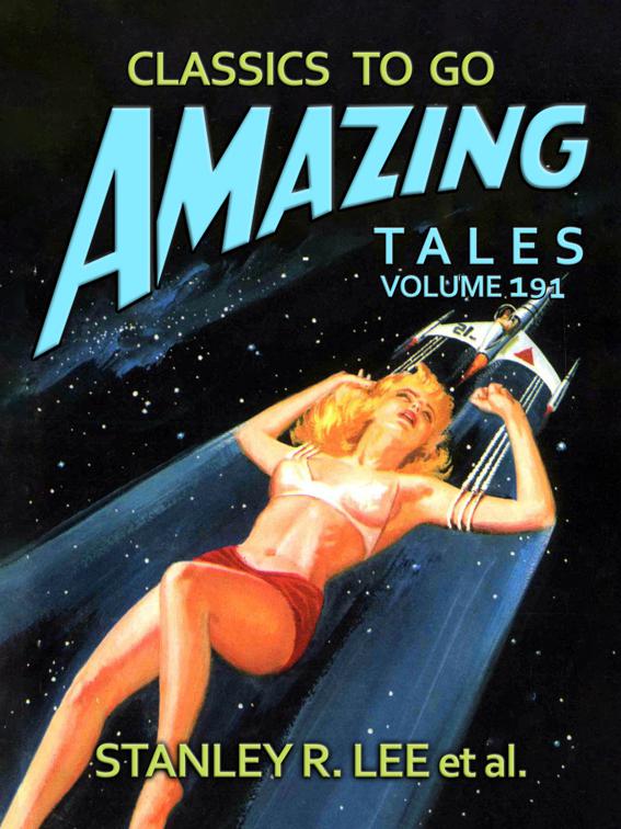 Amazing Tales Volume 191, Classics To Go