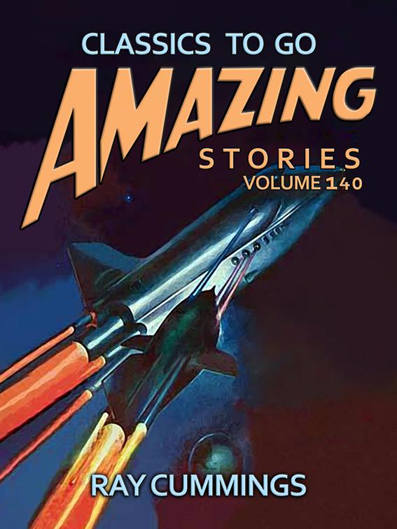 Amazing Stories Volume 140, Classics To Go