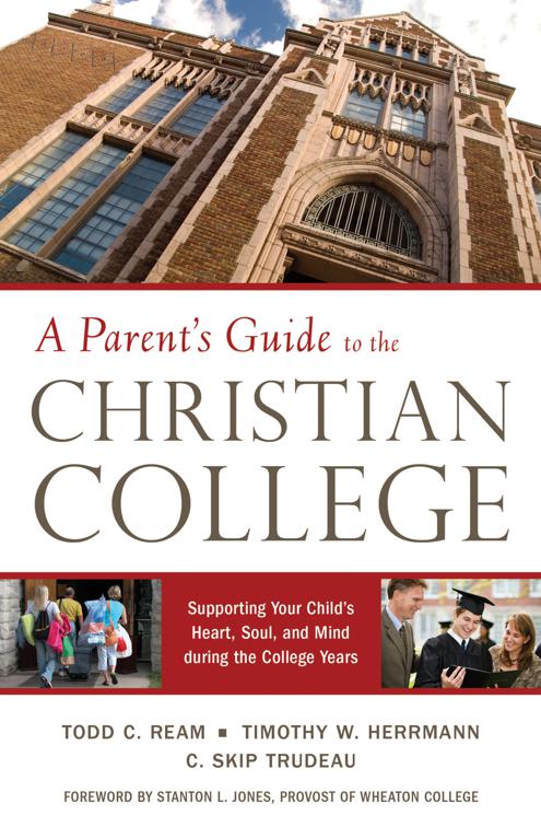 Parent&#x27;s Guide to the Christian College