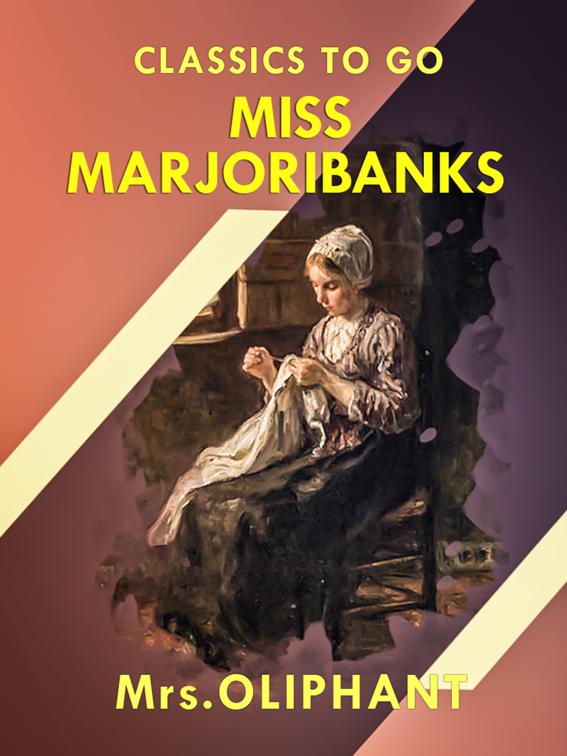 Miss Marjoribanks, Classics To Go