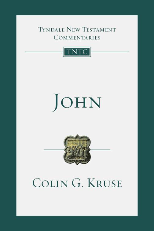 John, Tyndale New Testament Commentaries