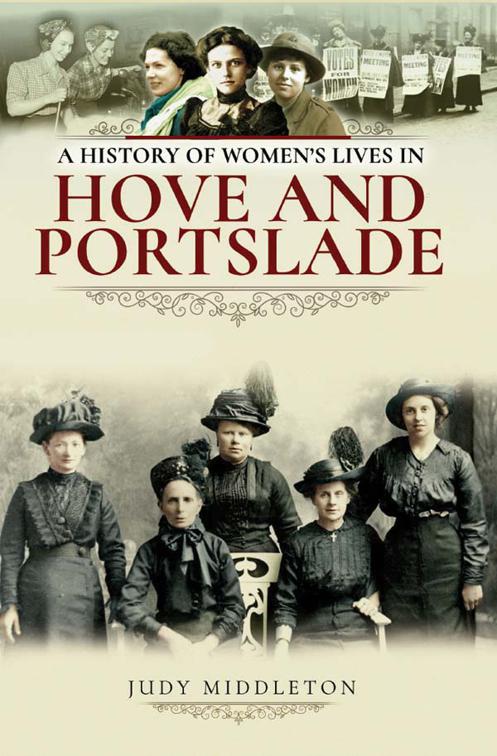 History of Women&#x27;s Lives in Hove and Portslade