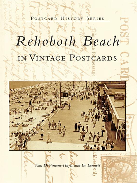 Rehoboth Beach in Vintage Postcards, Postcard History Series
