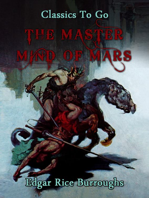 The Master Mind of Mars, Classics To Go