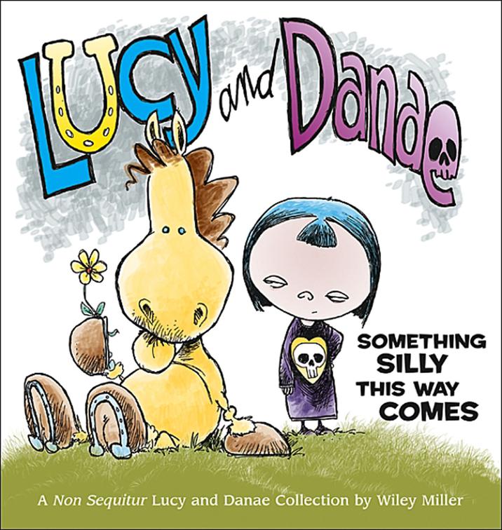 Lucy and Danae, Non Sequitur