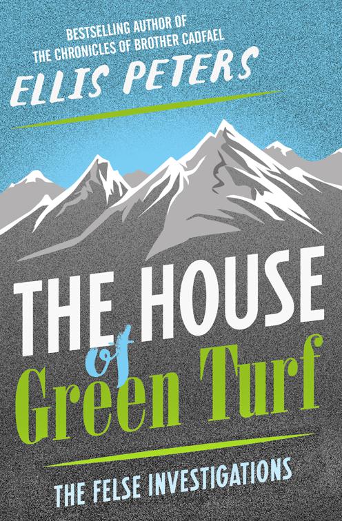 House of Green Turf, The Felse Investigations