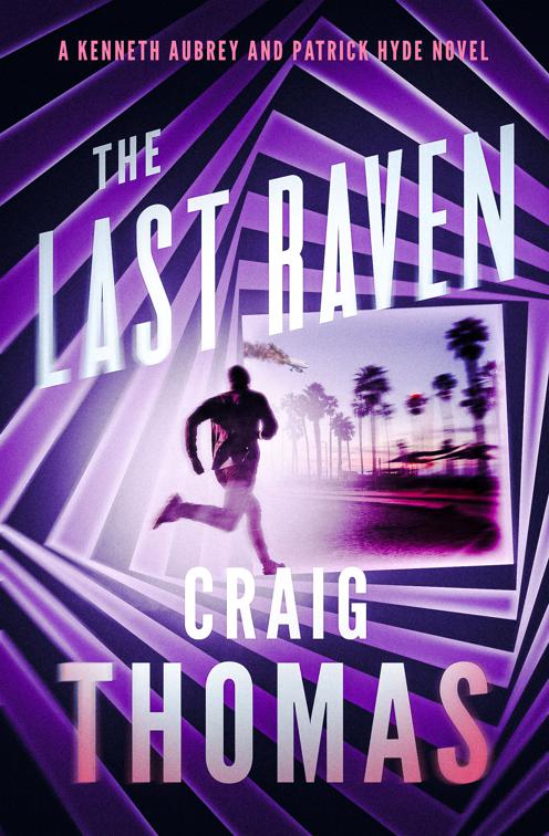 Last Raven, The Kenneth Aubrey &amp; Patrick Hyde Series