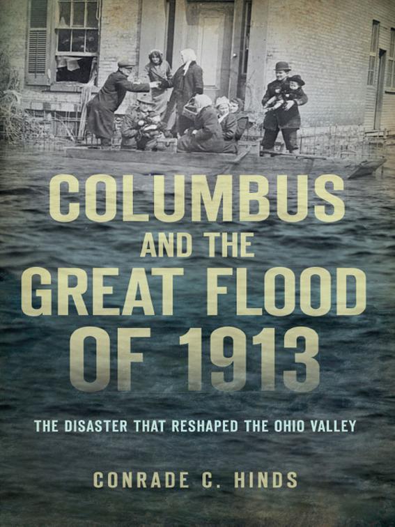 Columbus and the Great Flood of 1913, Disaster