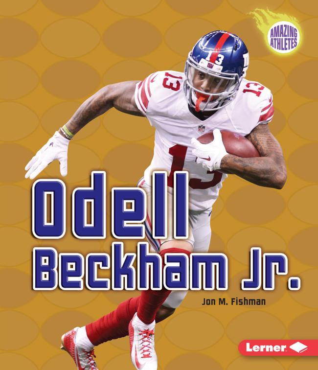 Odell Beckham Jr., Amazing Athletes