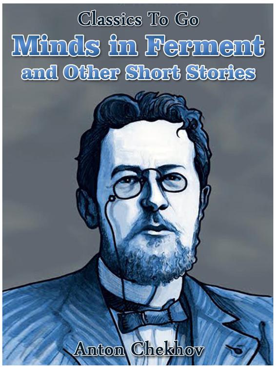 Minds in Ferment and Other Short Stories, Classics To Go