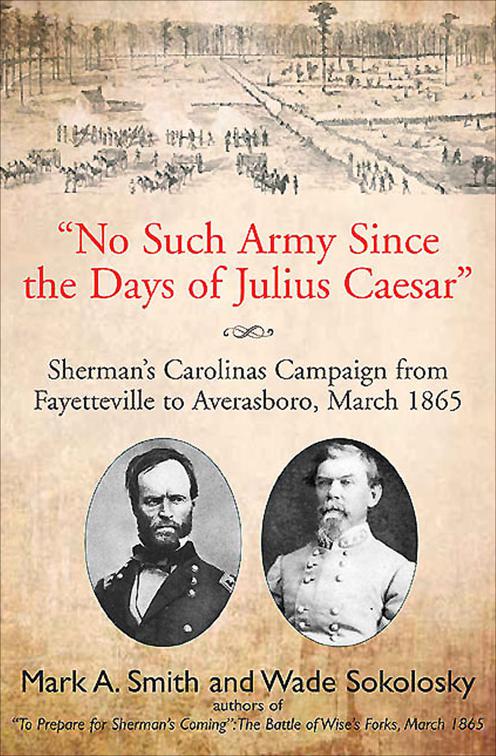 &quot;No Such Army Since the Days of Julius Caesar&quot;